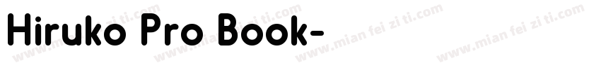 Hiruko Pro Book字体转换